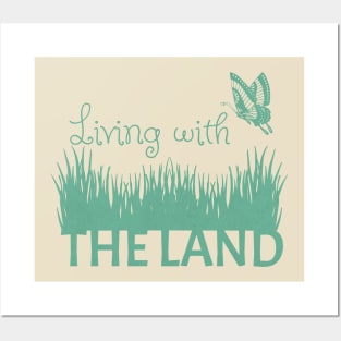 Living with the land Posters and Art